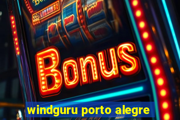 windguru porto alegre